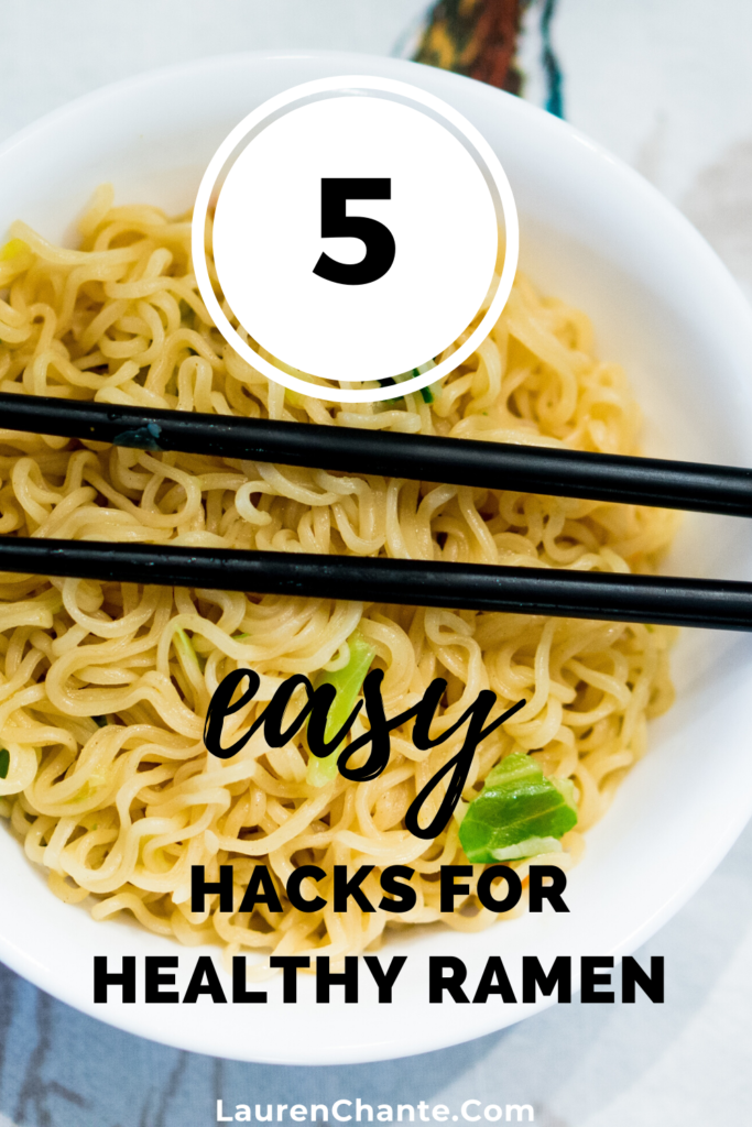 5 easy Healthy Ramen Hacks • Lauren Chante PostPregnancy Body Sculpting